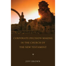 Corporate Decision-Making in the Church of the New Testament