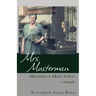 Mrs. Musterman, Milliner of Main Street: A Biography