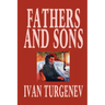 Fathers and Sons by Ivan Turgenev, Fiction, Classics, Literary