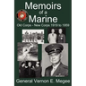 Memoirs of a Marine - Old Corps - New Corps 1919 to 1959