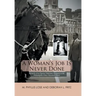 A Woman's Job Is Never Done: Memoirs of an Equine Veterinary Surgeon to the Philadelphia Police Mounted Patrol