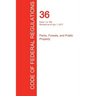 CFR 36, Parts 1 to 199, Parks, Forests, and Public Property, July 01, 2017 (Volume 1 of 3)