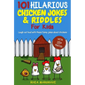 101 Hilarious Chicken Jokes & Riddles For Kids: Laugh Out Loud With These Funny Jokes About Chickens (WITH 35+ PICTURES!)