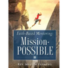 Faith-Based Mentoring: Mission-POSSIBLE