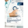 Investigating System in Health Management Information Systems