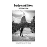 Fractures and Echoes: An Anthology in Being