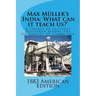 Max Muller's 'India: What can it teach us?': A course of lectures delivered before the University of Cambridge
