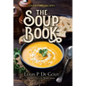 The Soup Book: Over 700 Recipes