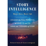 Story Intelligence: Master Story, Master Life