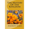 The Mystery Of The Kingdom