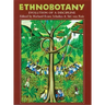 Ethnobotany: Evolution of a Discipline