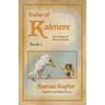 Tales of Kaimere: Anthology 1