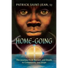 Home-Going: The Journey from Racism and Death to Community and Hope