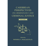 Caribbean Perspectives on Criminology and Criminal Justice: Volume 1
