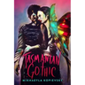 Tasmanian Gothic
