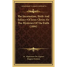 The Incarnation, Birth and Infancy of Jesus Christ, or the Mysteries of the Faith (1886)