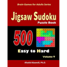 Jigsaw Sudoku Puzzle Book: 500 Easy to Hard: : Keep Your Brain Young