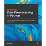 Hands-On Data Preprocessing in Python: Learn how to effectively prepare data for successful data analytics