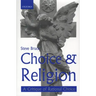 Choice and Religion: A Critique of Rational Choice Theory
