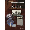Radio: The Life Story of a Technology