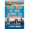 Our Day in the Light of Prophecy