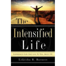 The Intensified Life