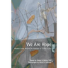 We Are Hope