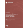 Advances in Enhancing Unconventional Oil/Gas Recovery