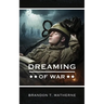 Dreaming of War