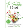 F-Factor Diet Unearth The Untold Way To Constant Weight Loss