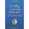 21 things I wish I had known about stuttering