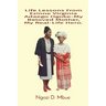 Life Lessons From Ezinne Virginia Adaego Ogoke-My Beloved Mother, My Real-Life Hero.