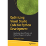 Optimizing Visual Studio Code for Python Development: Developing More Efficient and Effective Programs in Python