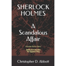 Sherlock Holmes: A Scandalous Affair: Includes Bonus Story: The Egyptian Ring