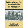 Letters from the Battle-Fields of Paraguay