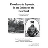 Plowshares to Bayonets... in the Defense of the Heartland: A History of the 27th Regiment Mississippi Infantry, CSA
