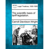 The Scientific Basis of Tariff Legislation.