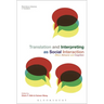 Translation and Interpreting as Social Interaction: Affect, Behavior and Cognition