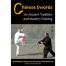 Chinese Swords: An Ancient Tradition and Modern Training