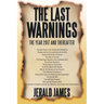 The Last Warnings: The Year 2017 and Thereafter