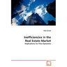 Inefficiencies in the Real Estate Market