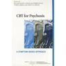 CBT for Psychosis: A Symptom-based Approach