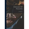 Diseases of Pigeons