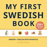 My First Swedish Book: Bilingual Swedish-English first words book for children with phonetics