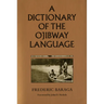 A Dictionary of the Ojibway Language