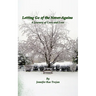 Letting Go of the Never-Agains: A Journey of Love and Loss