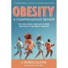 Obesity: A Comprehensive Review: The Who, What, When, Why, Where and How of the Obesity Problem