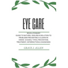 Eye Care: Revolutionary Guide to Natural Healing & Solution to Problems Preventing a Clear Eye Vision (Causes, Types, Prevention, Treatment, Interract