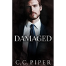 Damaged: A Dark Billionaire Romance
