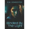 Blinded By The Light